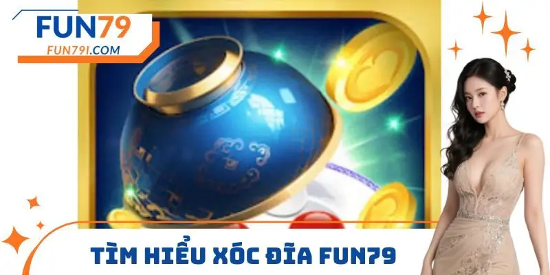 Tìm hiểu xóc đĩa FUN79