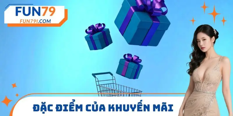 Đặc điểm của khuyến mãi